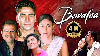 Bewafa 2005  Bollywod Drama Hindi Movie  Anil Kapoor Akshay Kumar Kareena Kapoor Sushmita Sen [upl. by Holli]