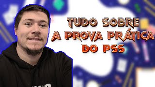 Tudo sobre a PROVA PRÁTICA DO PSS [upl. by Boland]