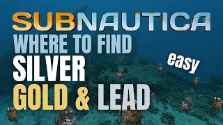 Where to Find Silver and Gold in Subnautica in 2024 [upl. by Elorac486]