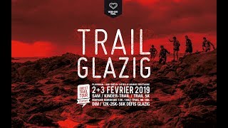 Bande Annonce Trail Glazig 2019 [upl. by Tiphanie]