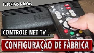 🔸 Restaurar Controle NET Digital HD para Configuração de Fábrica [upl. by Rennug786]