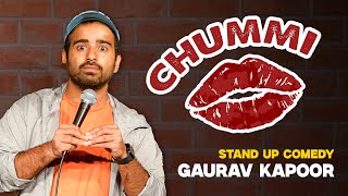 CHUMMI  Gaurav Kapoor  Stand Up Comedy [upl. by Ahsikat556]