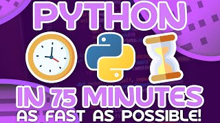 Python As Fast as Possible  Learn Python in 75 Minutes [upl. by Alphard]