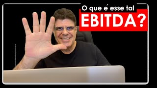 SIMPLES E RÁPIDO Entenda o que é o EBITDA [upl. by Gabe979]