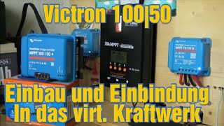 Victron 10050 Laderegler eingebaut und in virtuelles Kraftwerk eingebunden [upl. by Justin839]