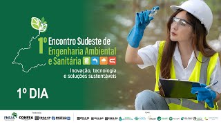 1º Encontro Sudeste de Engenharia Ambiental e Sanitária  Dia 1 [upl. by Eniad]