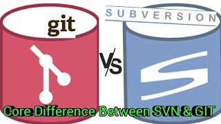 Difference Between  difference between GIT and SVN [upl. by Akenom]