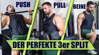 Der BESTE TRAININGSPLAN für das Fitnessstudio  3er Split PUSH PULL BEINE [upl. by Aicram610]