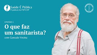 O que faz um sanitarista  EP 2 quotSaúde É Públicaquot [upl. by Atirahs]