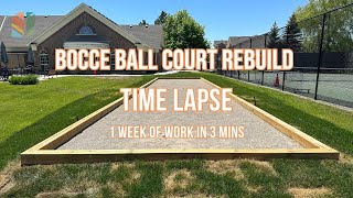 Bocce Ball Court Rebuild Time Lapse  Full Construction Rebuild [upl. by Naesad356]