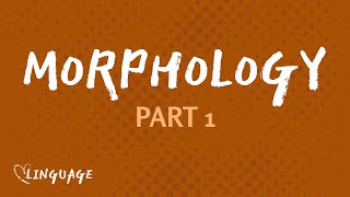 Word Formation Processes Morphology Part 1 [upl. by Mukul]