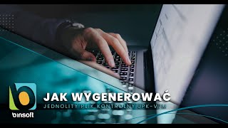 Jak wygenerować Jednolity Plik Kontrolny JPK V7M [upl. by Aseeram]