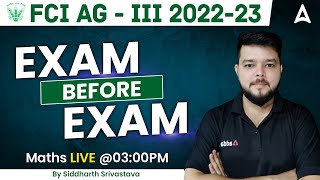 FCI AG 3 202223  EXAM BEFORE EXAM by Siddharth Srivastava [upl. by Ttennaj]