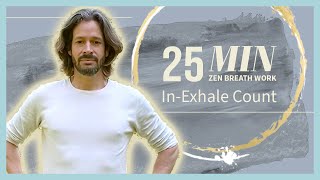 25Min Zen Breath Counting Meditation  InExhale [upl. by Konstantine111]