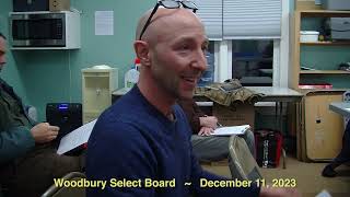 Woodbury Select Board—December 11 2023 [upl. by Mark]