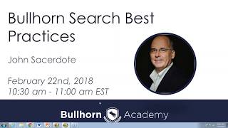 Training Webinar Bullhorn Search Best Practices [upl. by Fulmer402]