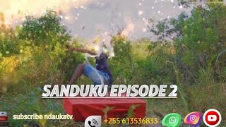 SANDUKU EPISODE 2🧰 [upl. by Edaw]