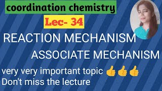 Reaction mechanism in coordination complexes associative mechanism [upl. by Fanchette181]