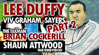 Lee Duffy Viv Graham Sayers Part 2 Taxman Brian Cockerill [upl. by Ilahsiav371]