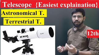 Astronomical telescope class 12th physics  Terrestrial telescope  Abhishek sahu [upl. by Eimmac]