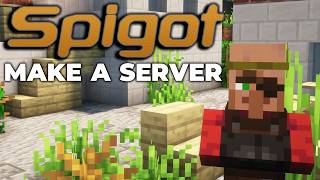 How To Make a Spigot Minecraft Server [upl. by Enia]