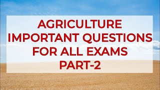 Agriculture Important Questions  For All agriculture exams trending viralvideo agro trend [upl. by Airogerg65]