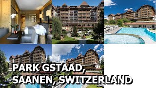 Park Gstaad Saanen Switzerland [upl. by Allac]