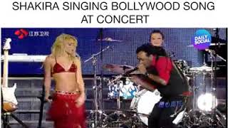 SHAKIRA SINGING BOLLYWOOD SONG AT CONCERT [upl. by Ihcur]