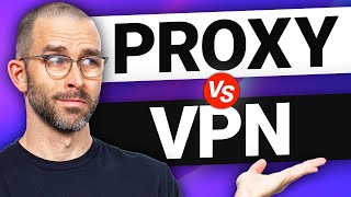 Proxy vs VPN  There’s a BIG difference – so which should you get [upl. by Matty]