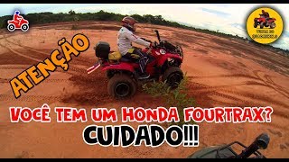 Olhe esse vídeo sobre Honda Fourtrax  TENHA MUITO CUIDADO [upl. by Leihcim905]