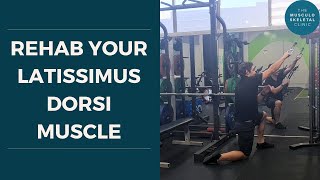 How to rehab your latissimus dorsi muscle  The MSK Physio [upl. by Sabine]