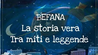 LA BEFANA  LA VERA STORIA  Tra miti e leggende [upl. by Pier535]