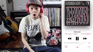 Nervous by The Neighbourhood  Music Reaction [upl. by Schaeffer259]