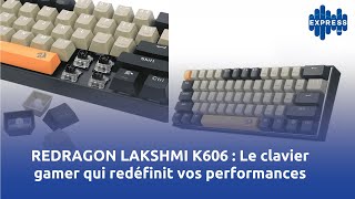 REDRAGON LAKSHMI K606  Le clavier gamer qui redéfinit vos performances [upl. by Ahter]