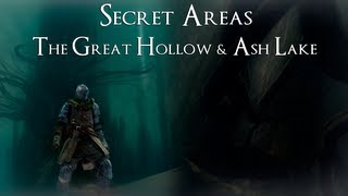 Dark Souls  Secret Areas The Great Hollow amp Ash Lake Part 22 [upl. by Ayt]