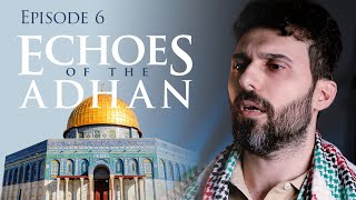 Powerful Palestinian Adhan Call To Prayer  Salah Khattab  Echoes Of The Adhan EP 6 [upl. by Verger]