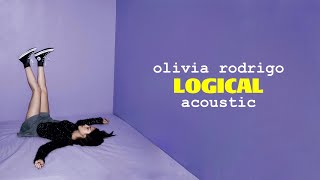 Olivia Rodrigo  logical Acoustic [upl. by Doralia]