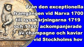 Från den exceptionella framgången vid Narva 1700 till rysshärjningarna 1719 och 1720 [upl. by Aynodal]