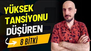 Tansiyonunuzu Düşürmek İçin 8 Sihirli Bitki Yüksek Tansiyon İçin Bu 8 Bitki İlaç Gibi Gelebilir [upl. by Eaton578]