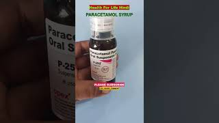 P 250 Suspension  Paracetamol Paediatric Syrup ip  Paracetamol 250 Mg Syrup  Shorts [upl. by Duane]