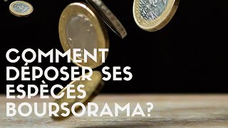 Comment déposer de lespèce sur un compte Boursorama [upl. by Kelbee]