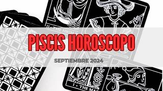 PISCIS ♓️ Horóscopo Septiembre 2024  Lectura de Tarot PISCIS tarothoy piscishoy [upl. by Nitsirhc]