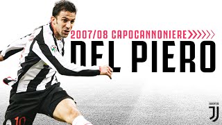 Alessandro Del Piero The Capocannoniere Season  Every 200708 Serie A Goal [upl. by Braswell836]