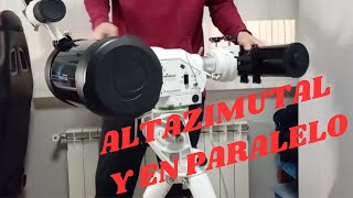 👉Montura AzEq6 en modo AZ y Tubos en PARALELO🔝🔭 [upl. by Lasala]