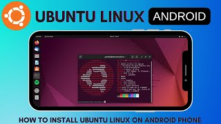 How to Install Ubuntu Linux on your Android Phone 2024 [upl. by Dustman]