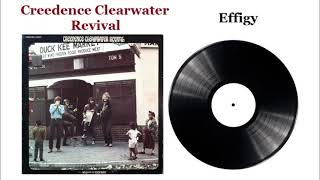 Effigy  Creedence Clearwater Revival [upl. by Lirbij]