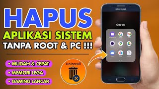 CARA MENGHAPUS APLIKASI BAWAAN ANDROID TANPA ROOT TERBARU❗CARA ATASI LAG PATAH PATAH SAAT MAIN GAME [upl. by Grewitz]