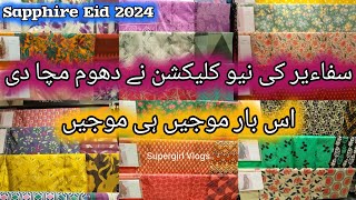 Sapphire New Arrival Eid Unstitched Collection 2024 [upl. by Arracahs343]