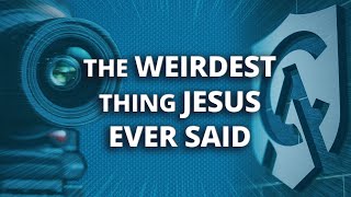 Whats the Weirdest Thing Jesus Ever Said  Cy Kellett  Catholic Answers Live [upl. by Green]