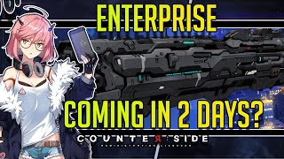 CounterSide  The Enterprise is Coming In 2 Days [upl. by Adnerad]